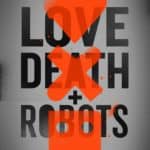 anime Love Death Robots 150x150 - Bio